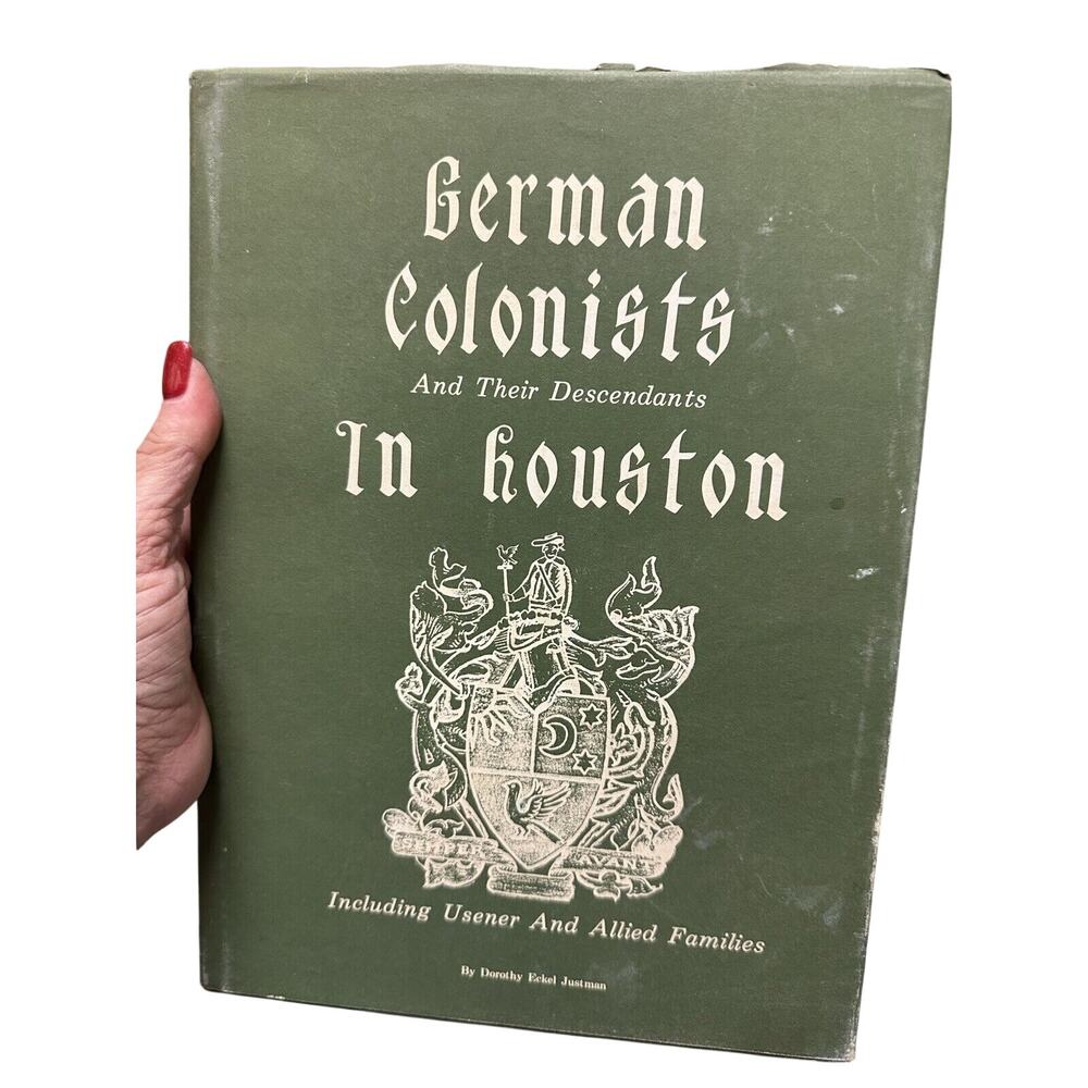 German Colonists‎ in Houston – Dorothy Justman Signed Hardcover History Book